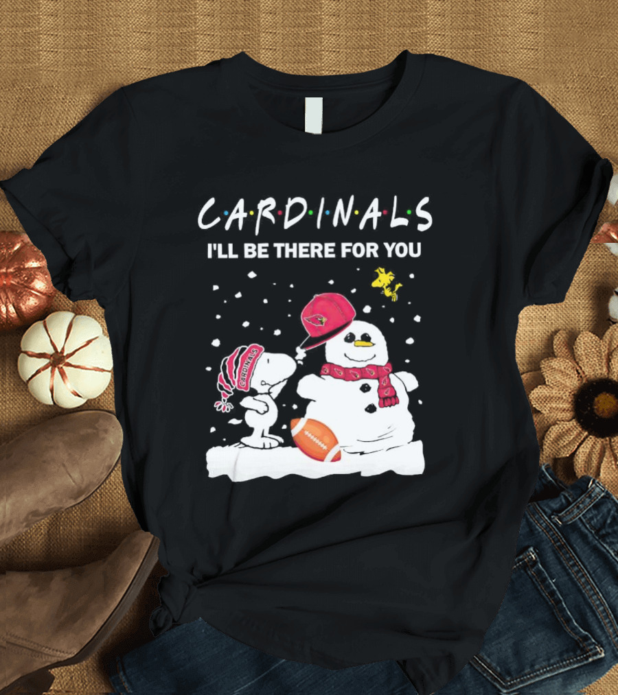 Cardinals I'll Be There For You Snoopy And Snowman Christmas T-Shirt