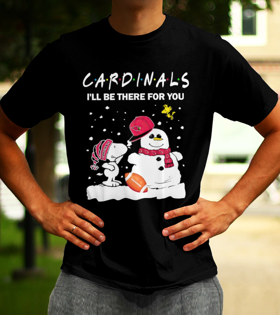 Cardinals I'll Be There For You Snoopy And Snowman Christmas T-Shirt