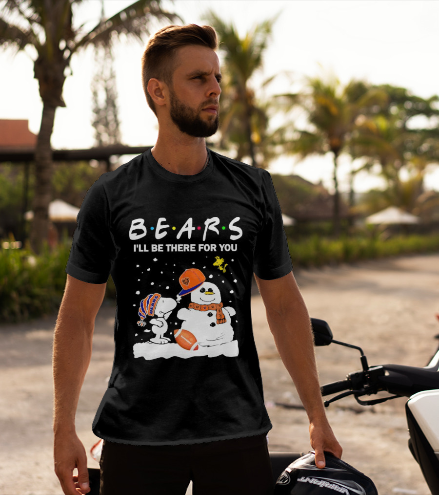 Snoopy And Snowman Chicago Bears I'll Be There For You Christmas Football T-Shirt