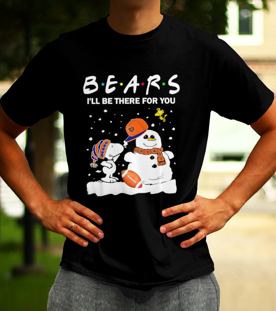 Snoopy And Snowman Chicago Bears I'll Be There For You Christmas Football T-Shirt