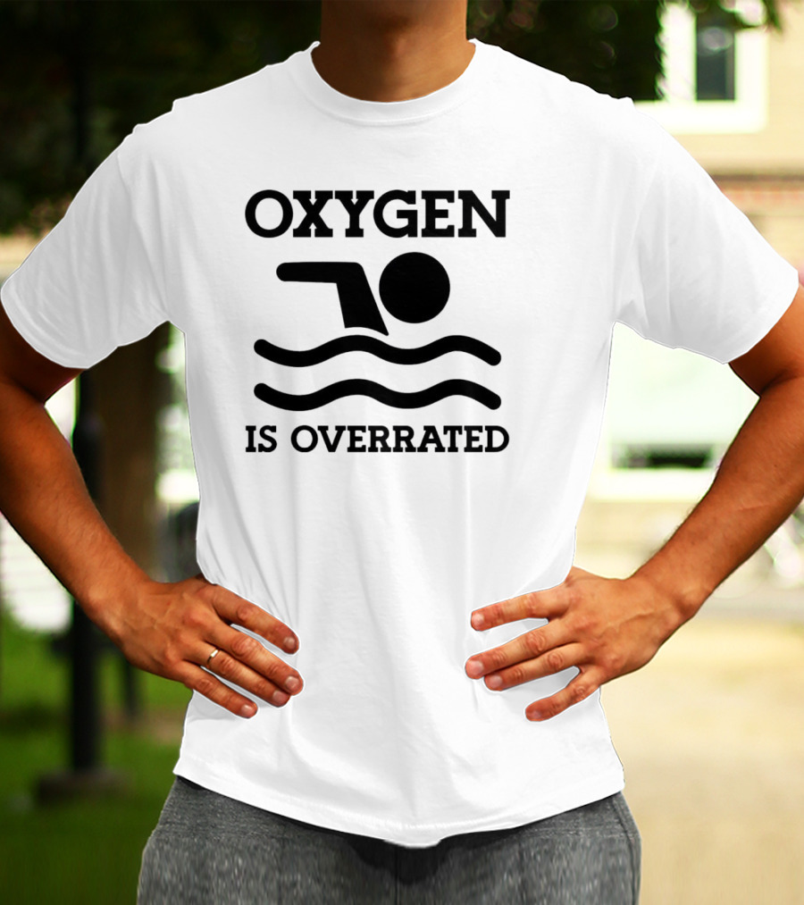 Swimming Oxygen Is Overrated Iconic T-Shirt