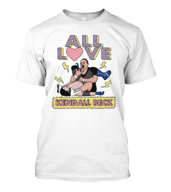 All Love Kendall Beck Wrestling Chokehold Drama With Lightning Bolts T-Shirt