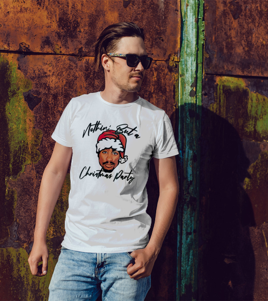 Nothin’ But A Christmas Party Tupac Shakur Santa Hat T-Shirt