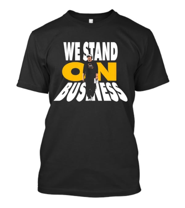 We Stand On Business Steps Confidently Holding Funko Pop T-Shirt