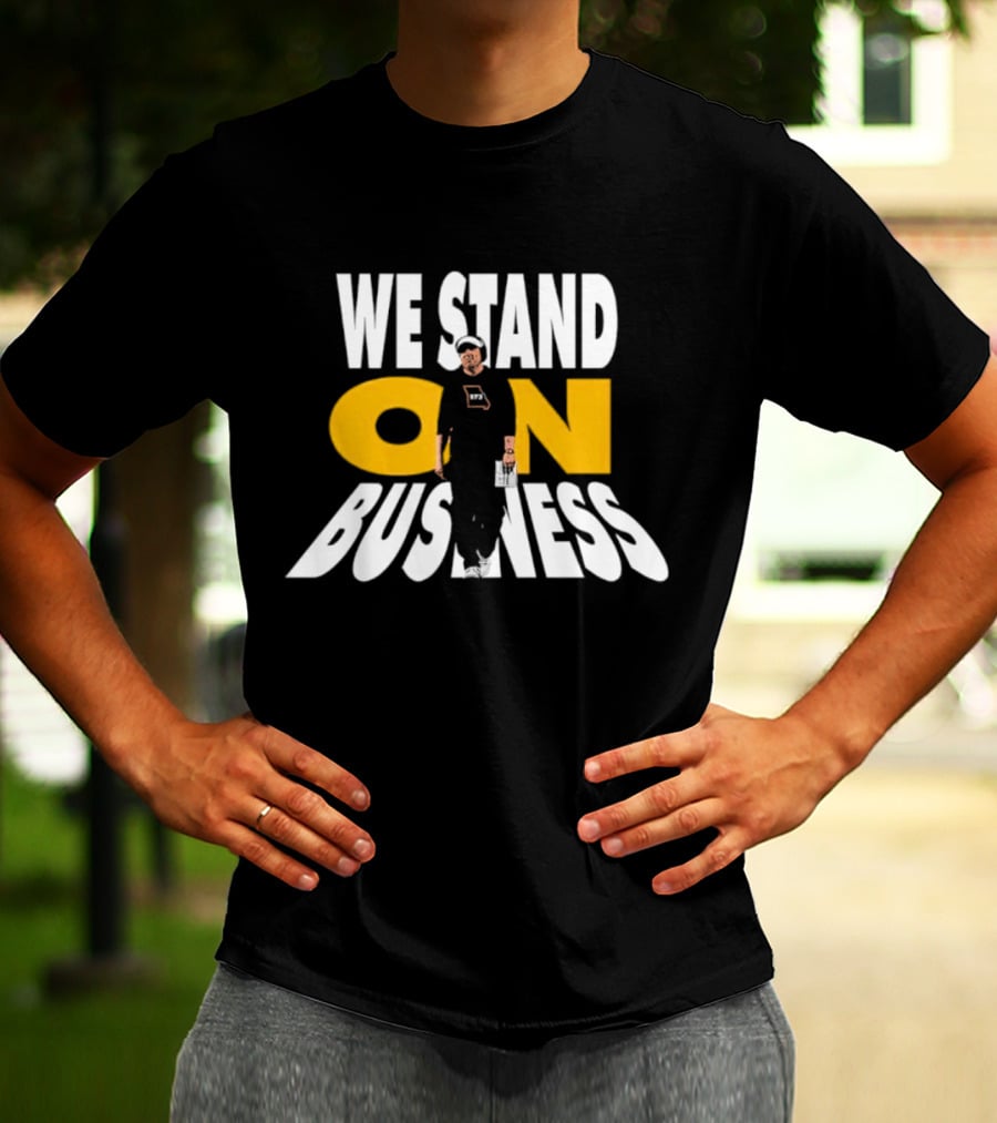 We Stand On Business Steps Confidently Holding Funko Pop T-Shirt