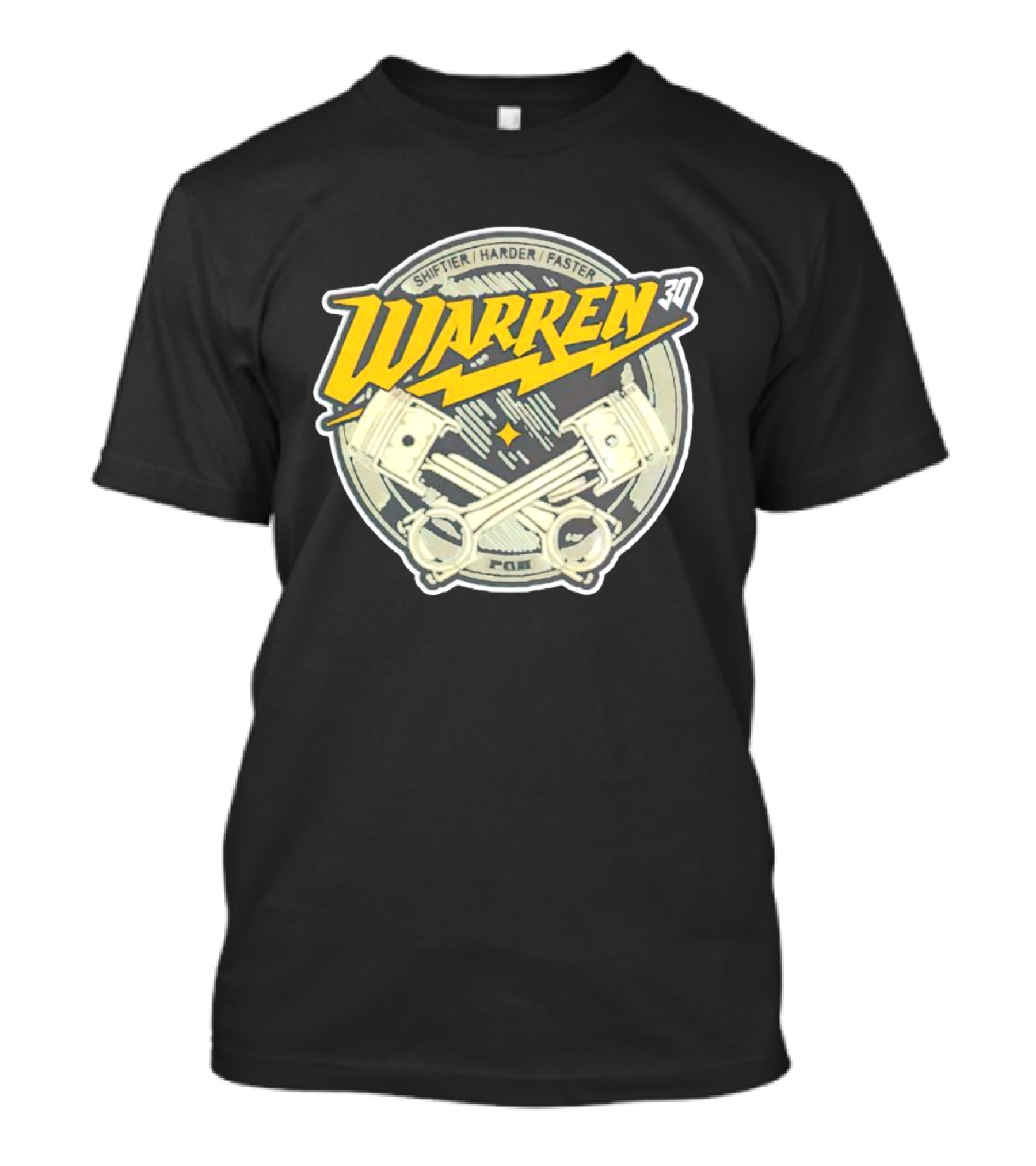 Shiftier Harder Faster Warren 30 Racing Engine Pistons T-Shirt