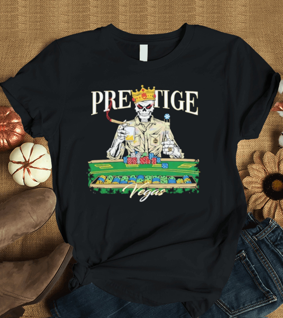 Prestige Vegas Skeleton With Crown And Poker Table T-Shirt