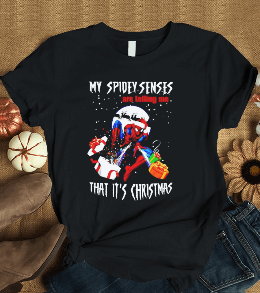 My Spidey Senses Are Telling Me That It's Christmas T-Shirt