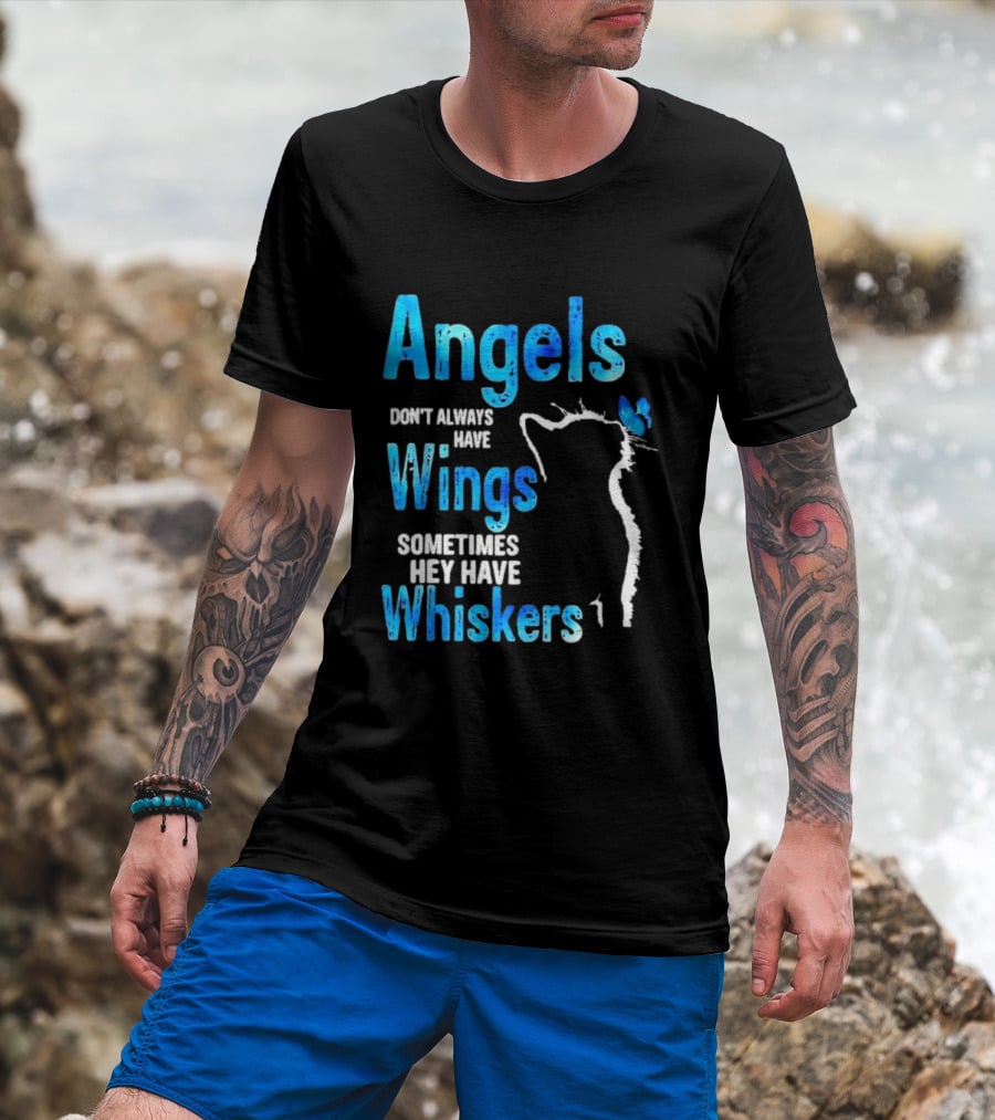 Angels Don't Always Have Wings Sometimes They Have Whiskers Cat Silhouette Butterfly T-Shirt