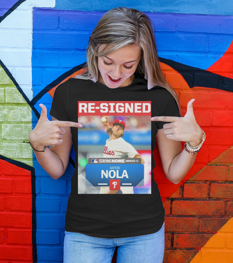 Philadelphia Phillies Aaron Nola Re-Signed Staying Home T-Shirt