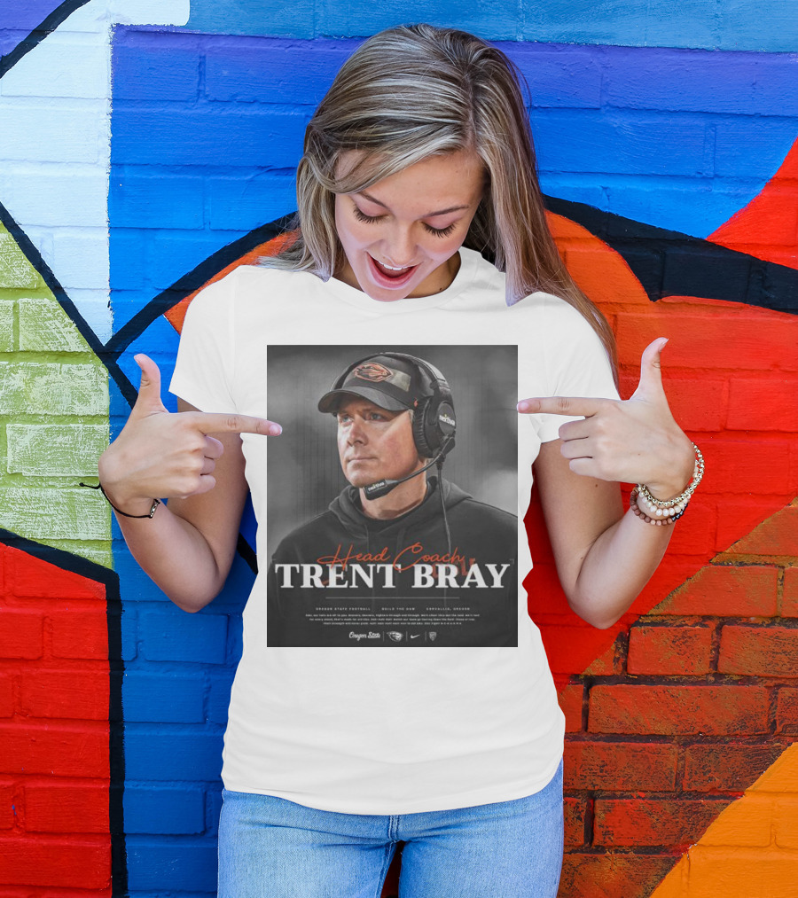 Head Coach Trent Bray Oregon State Football Build The Dam Corvallis, Oregon Beavers T-Shirt
