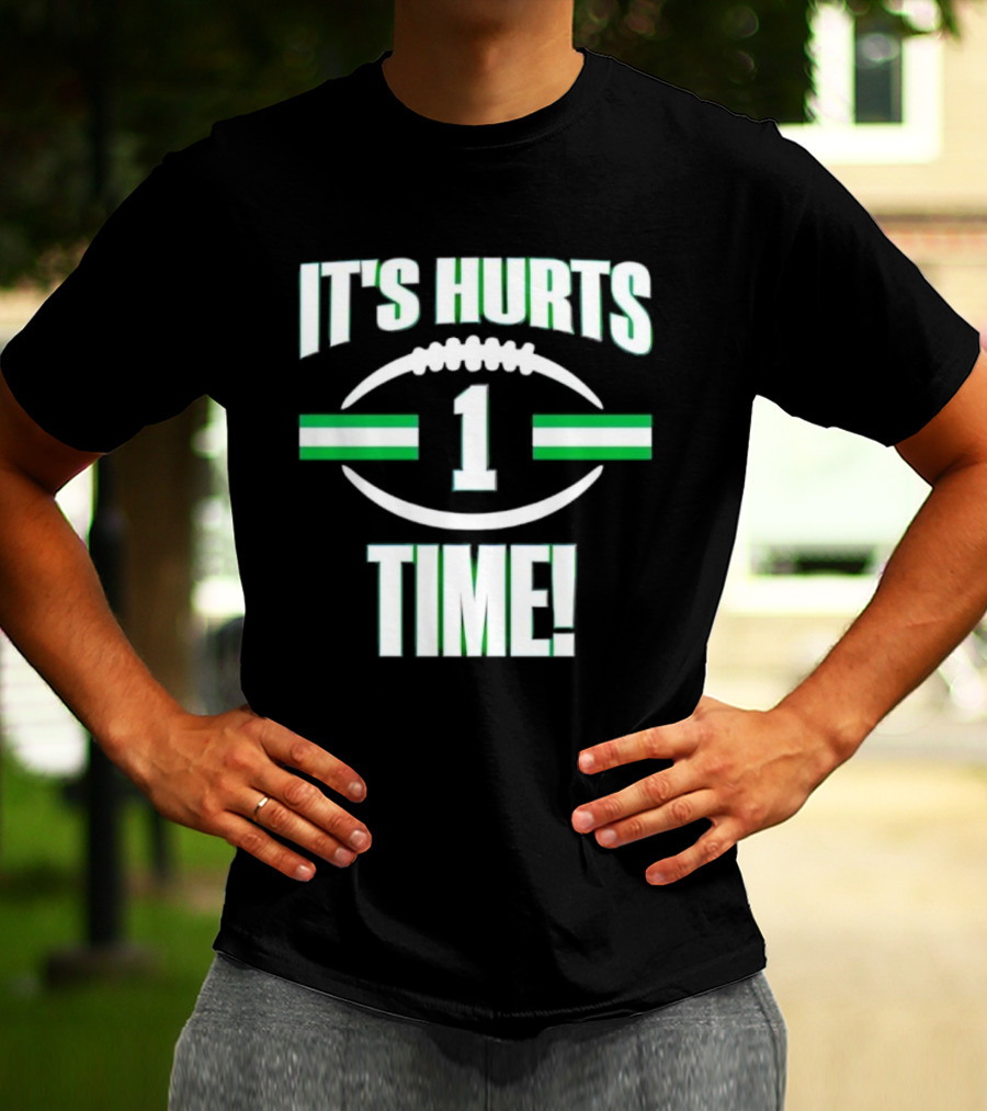 It's Hurts Time Football Number 1 T-Shirt