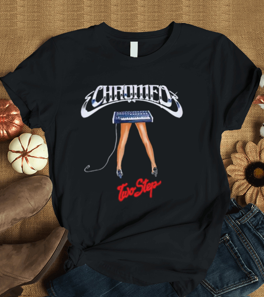 Chromeo Keyboard Legs Two Step T-Shirt