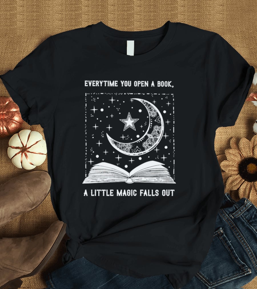 Everytime You Open A Book A Little Magic Falls Out With Starry Crescent Moon And Open Pages T-Shirt