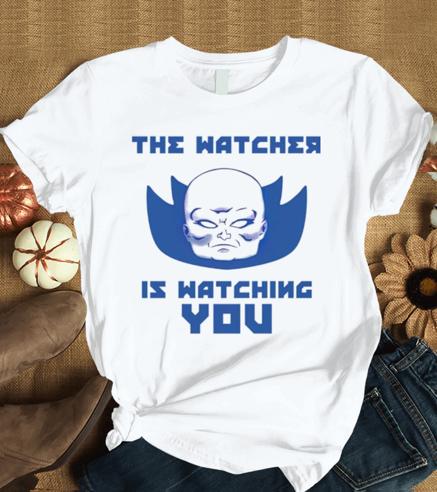 THE WATCHER IS WATCHING YOU T-Shirt