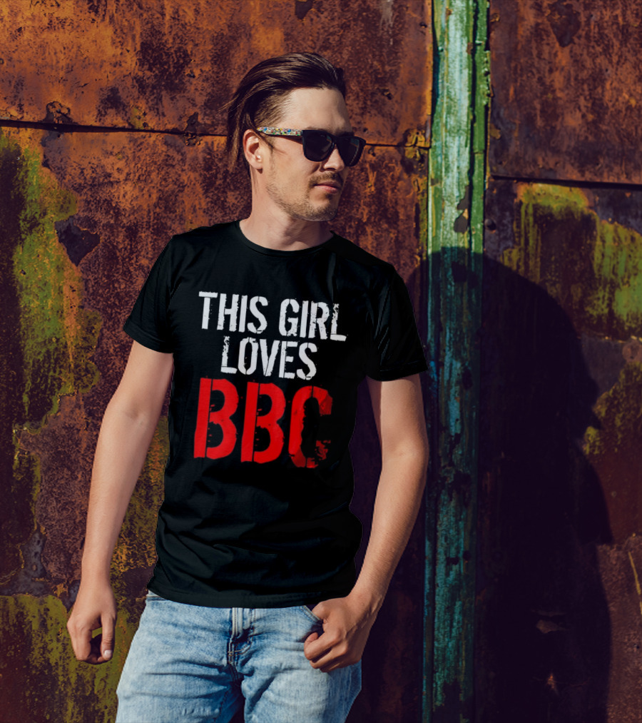 This Girl Loves BBC Text Bold Grunge Red White Contrast T-Shirt
