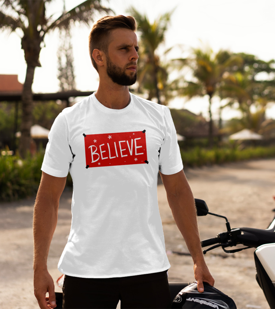 Believe Christmas Holiday Spirit T-Shirt