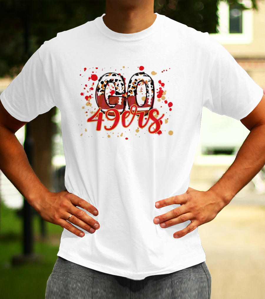 Leopard Print Go 49ers Red And Gold Text With Splatter T-Shirt