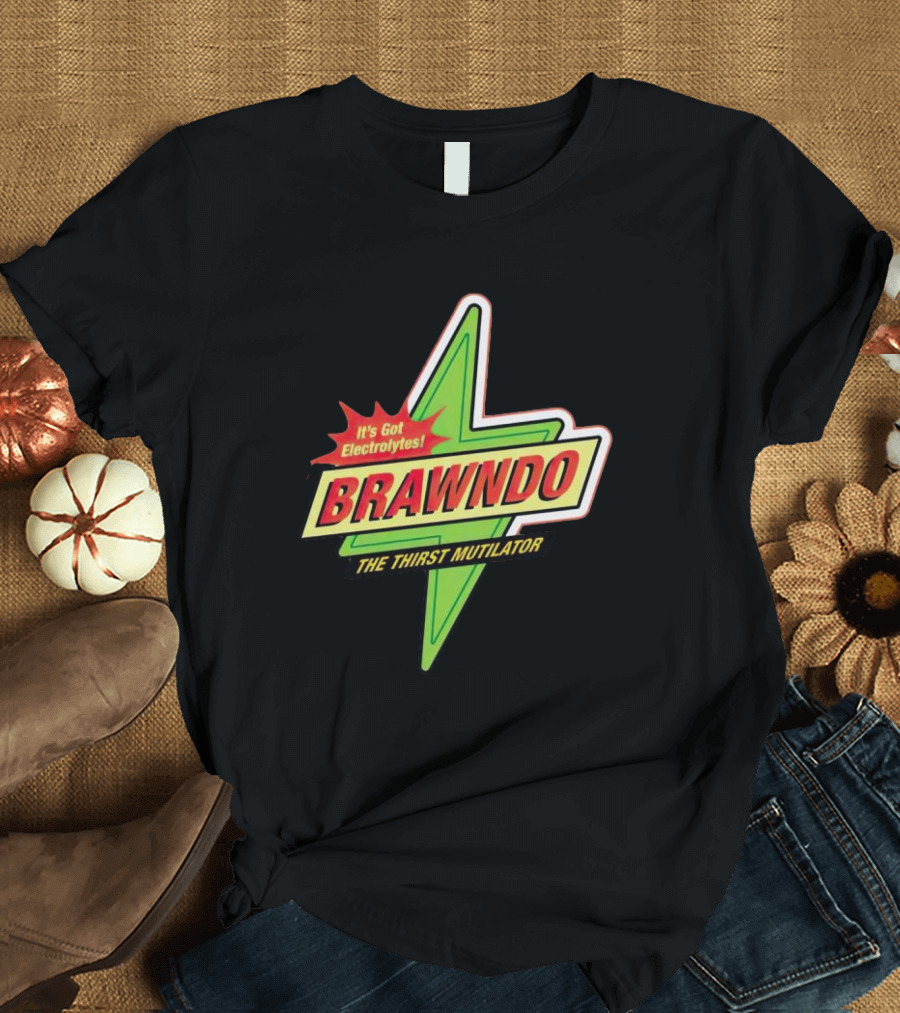 Brawndo It's Got Electrolytes The Thirst Mutilator T-Shirt