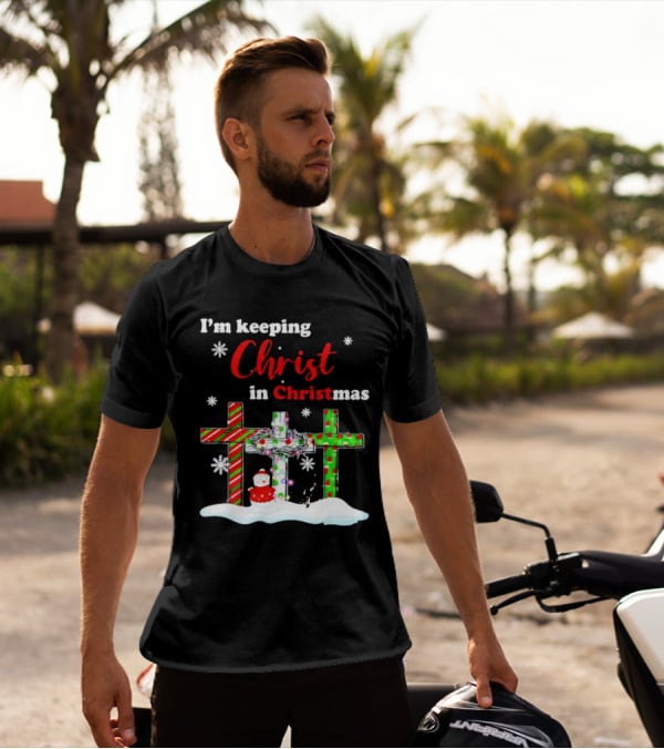 I’m Keeping Christ In Christmas Crosses With Snowflakes And Santa T-Shirt