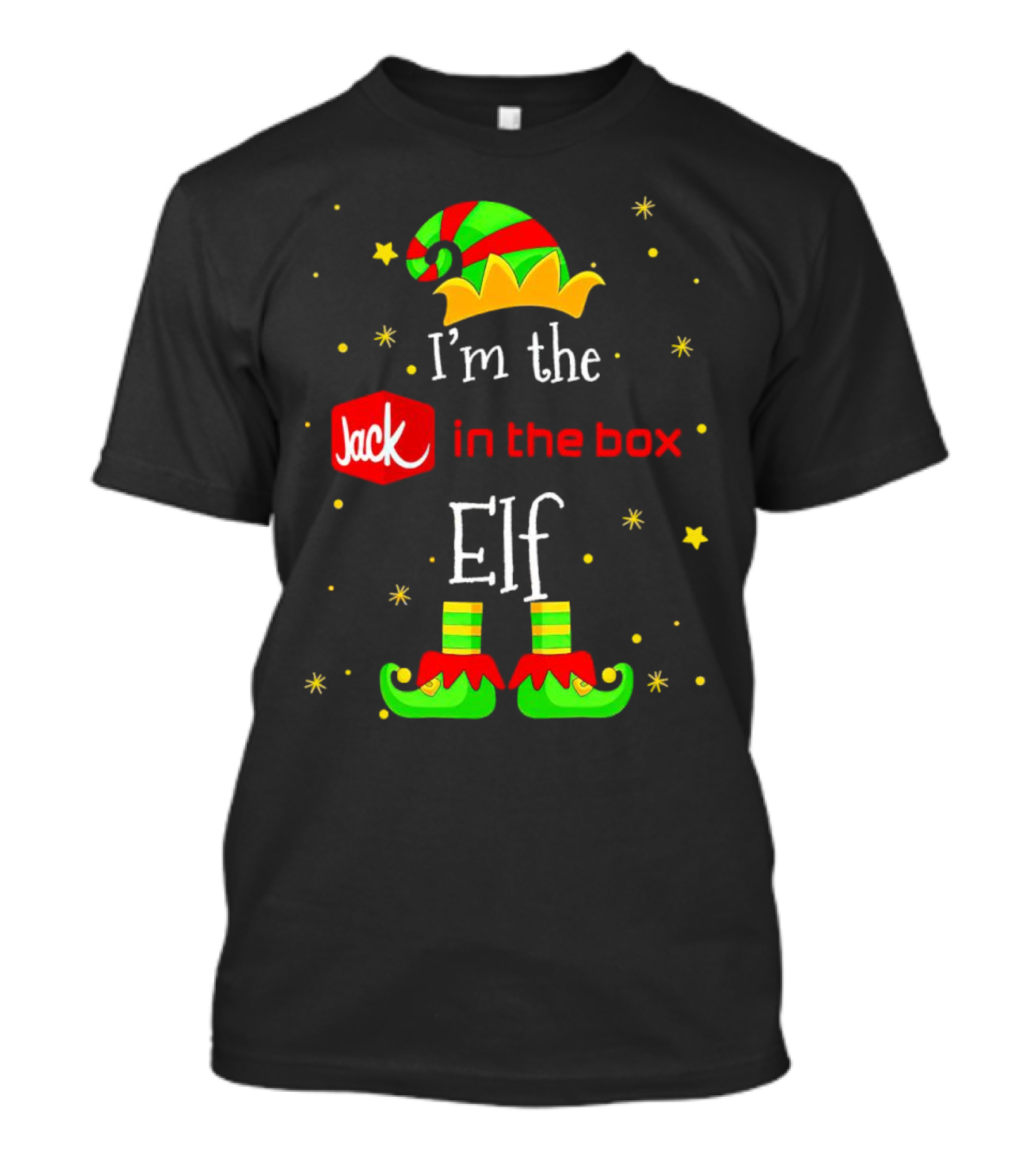 I’m The Jack In The Box Elf Christmas Green Red Hat Shoes Stars T-Shirt