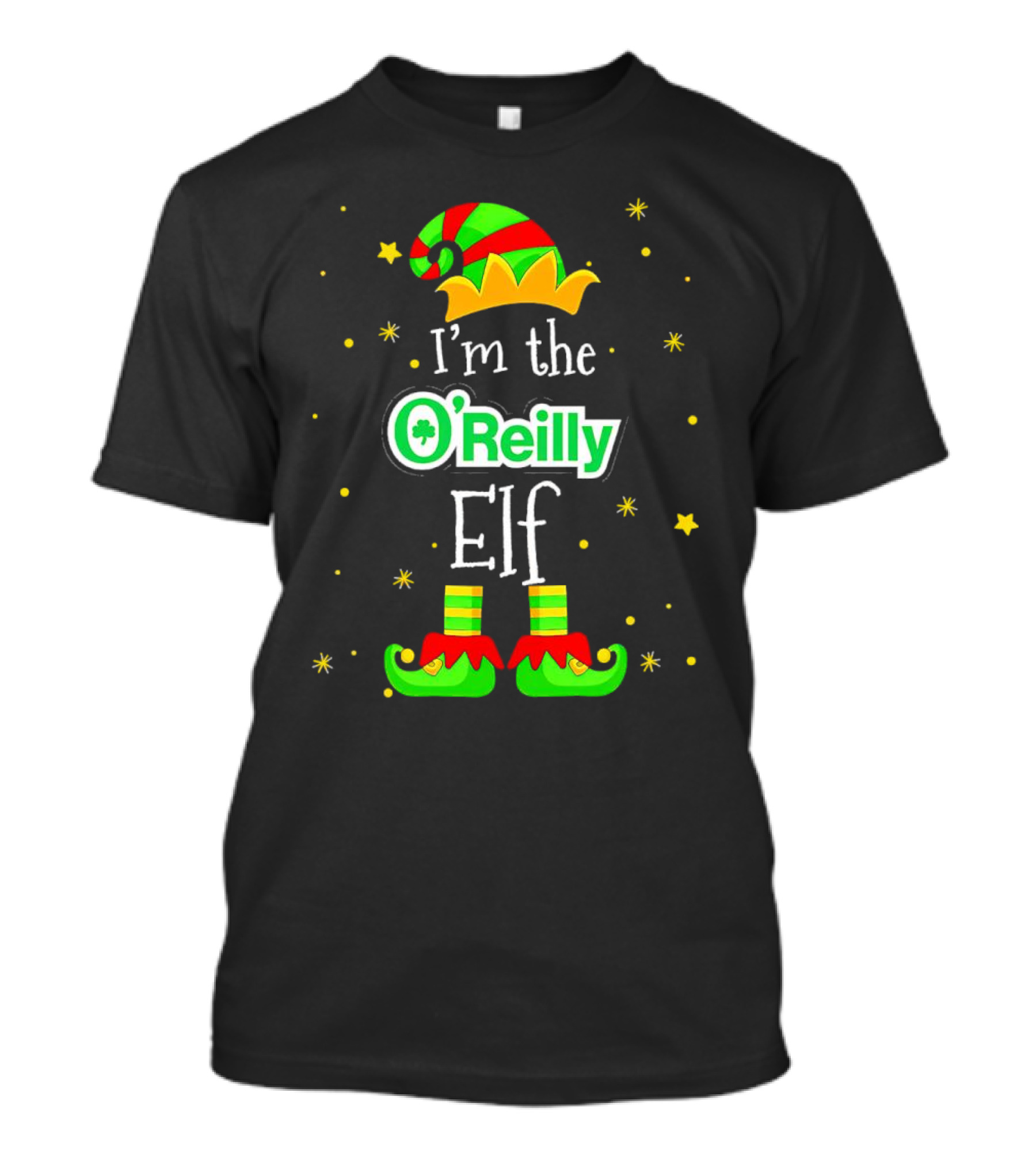 I’m The O’Reilly Elf Christmas Hat And Shoes With Stars T-Shirt