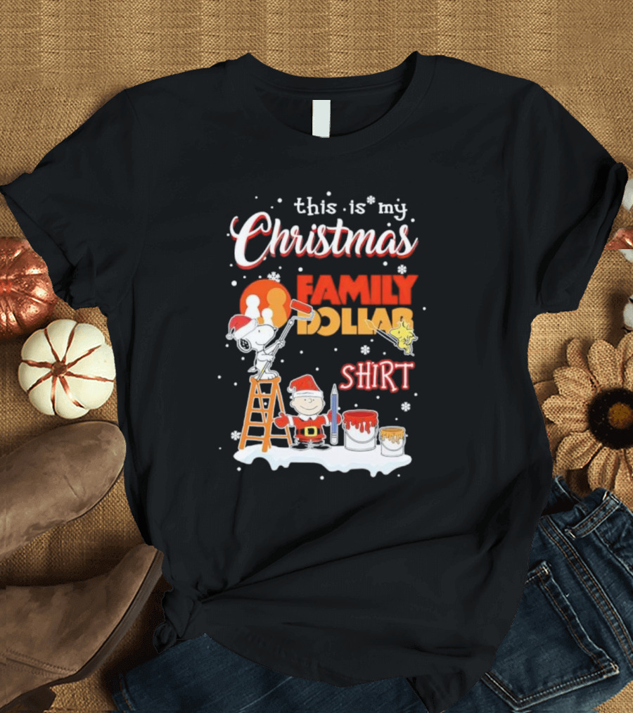 This Is My Christmas Family Dollar Snoopy Charlie Painting T-Shirt