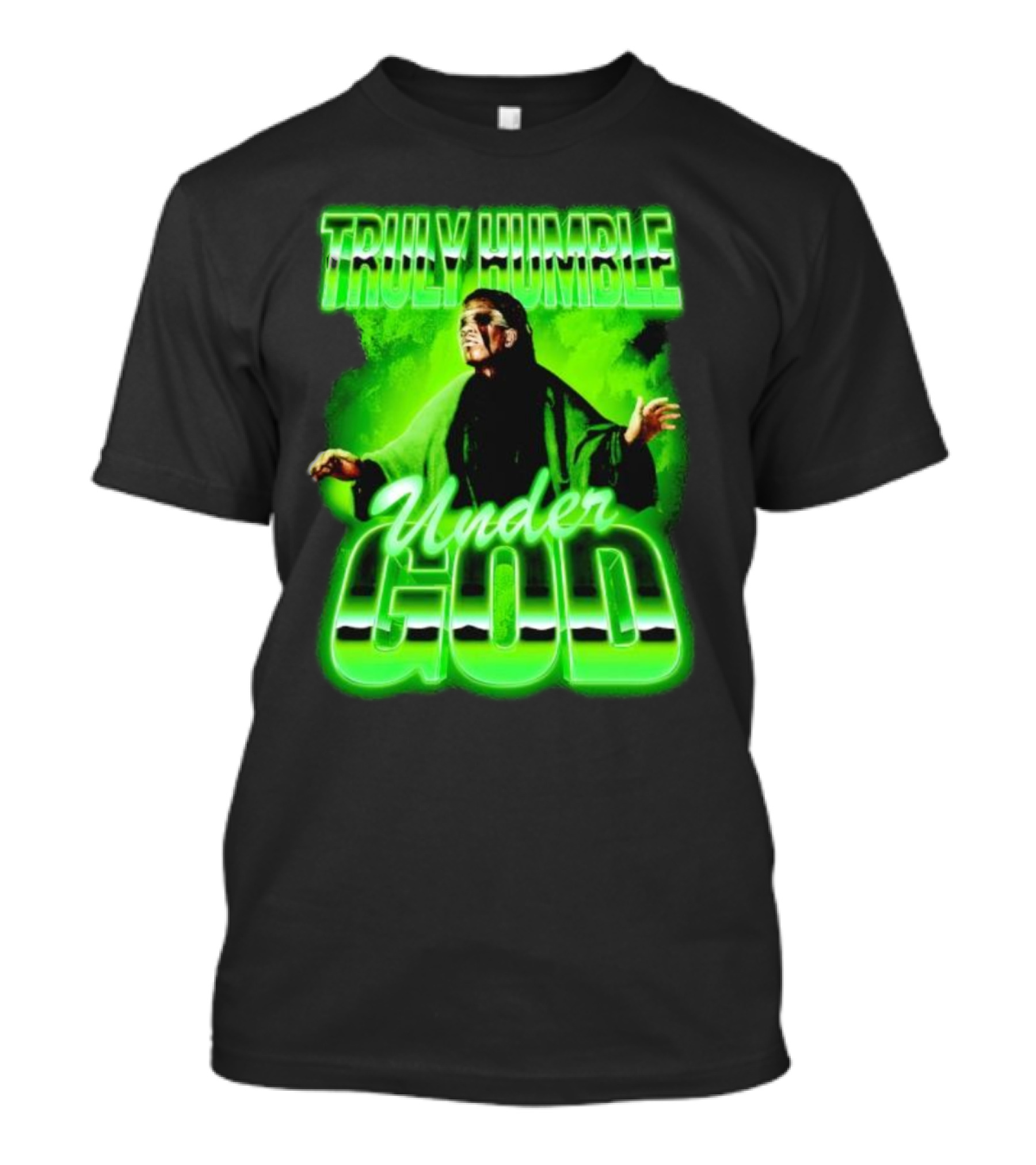 Truly Humble Under God Frankenstein Green Aura T-Shirt