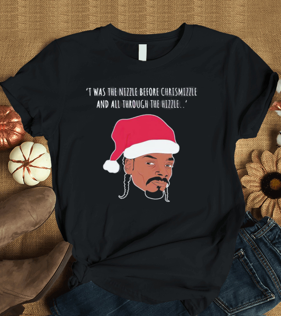 'Twas The Nizzle Before Chrismizzle Santa Drawing T-Shirt