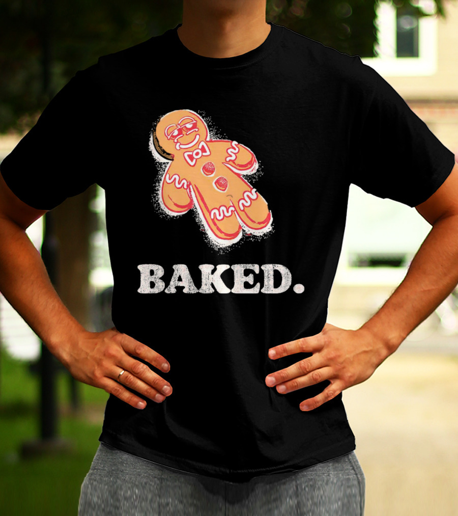 Baked Gingerbread Christmas Cookie Humor T-Shirt