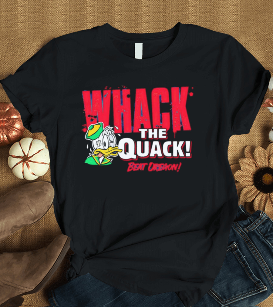 WHACK THE QUACK BEAT OREGON T-Shirt