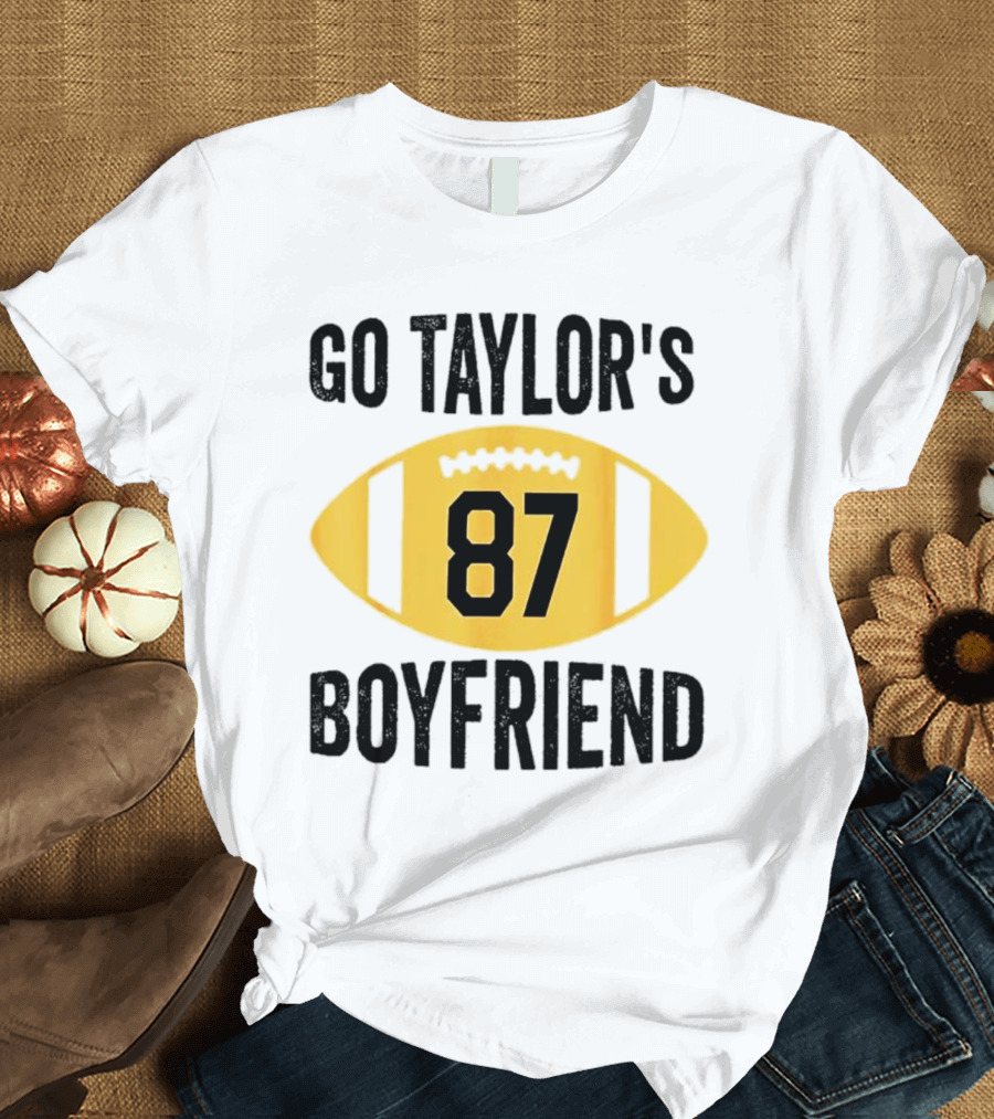 Go Taylor's Boyfriend 87 Football Game Day T-Shirt