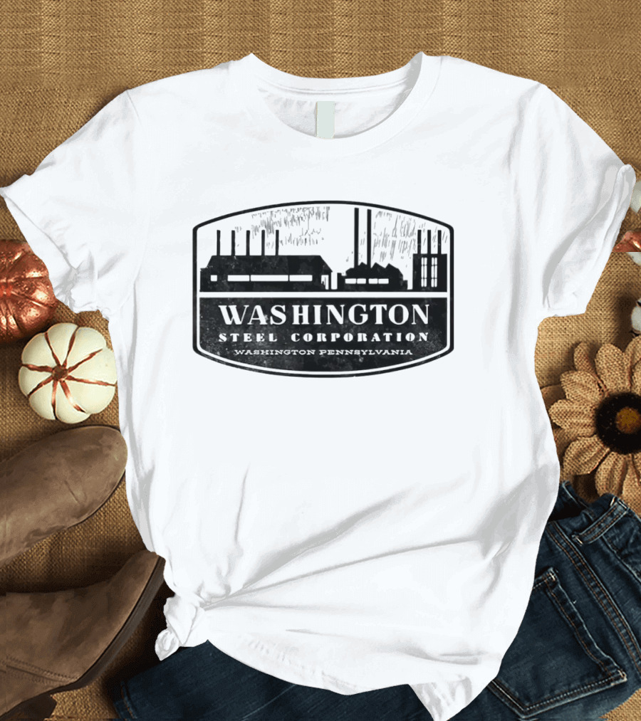 Washington Steel Corporation Steel Planting Pennsylvania T-Shirt