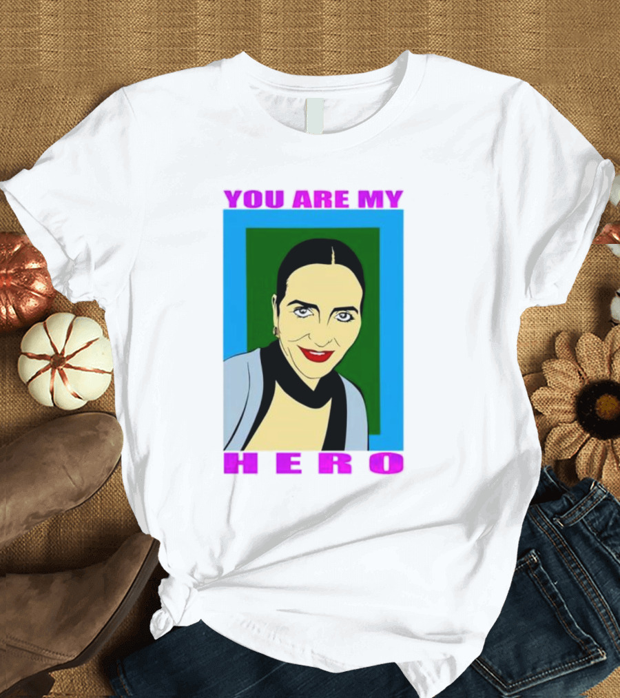 You Are My Hero Pop T-Shirt