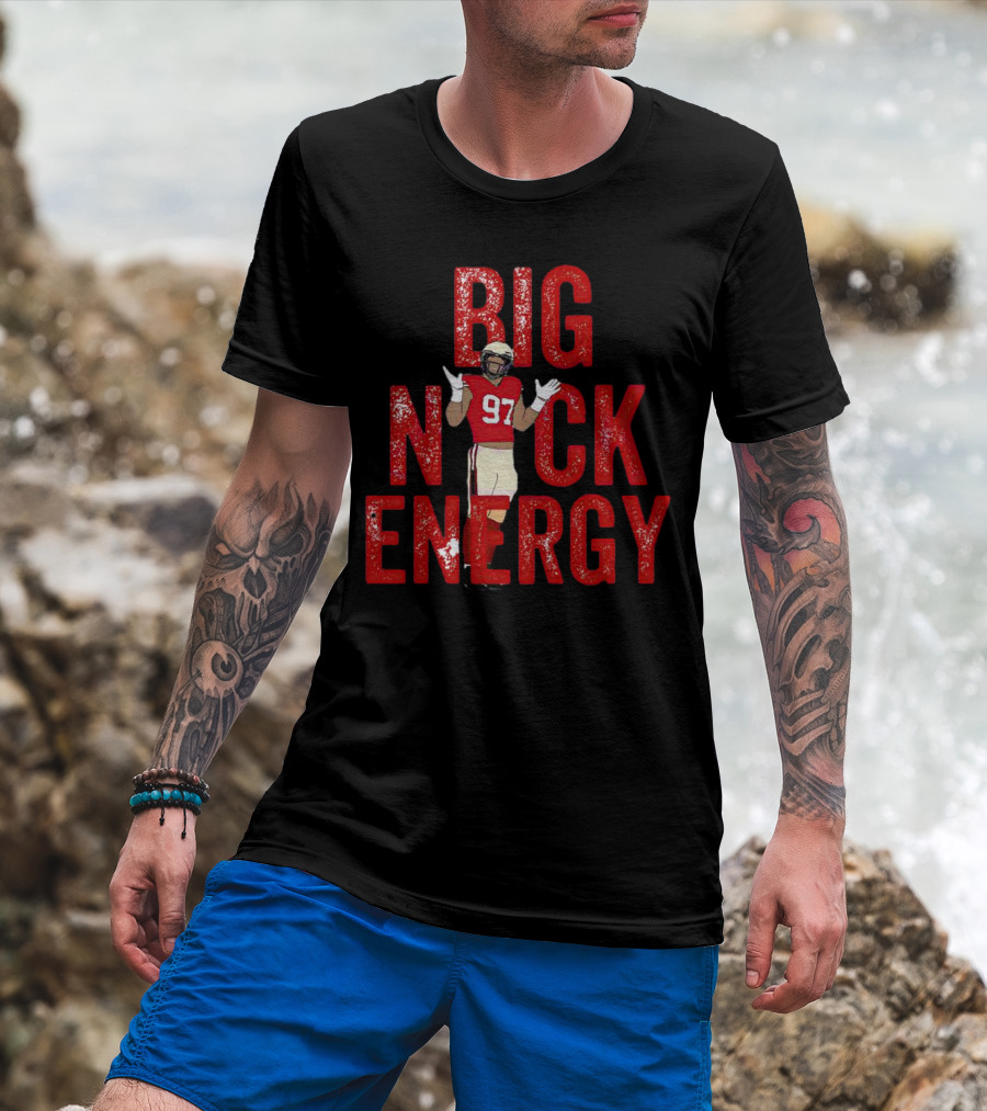 BIG NICK ENERGY Nick Bosa 97 Football Player T-Shirt