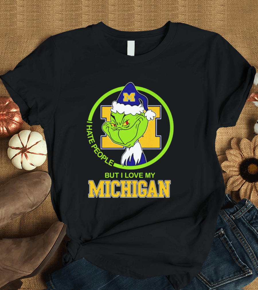 I HATE PEOPLE BUT I LOVE MY MICHIGAN GRINCH M SANTA HAT T-Shirt