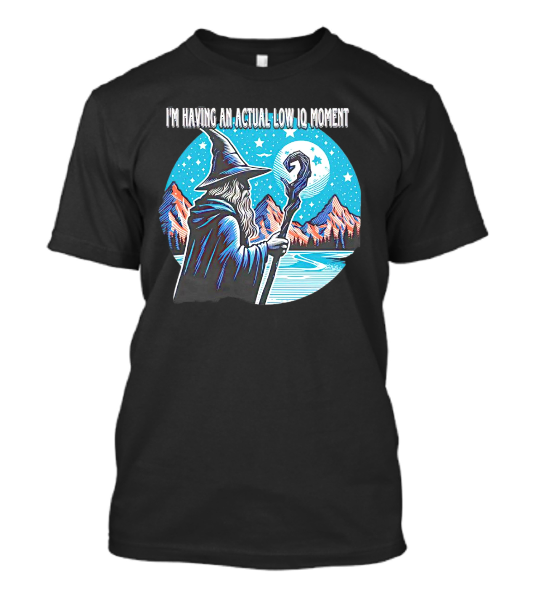 I'm Having An Actual Low IQ Moment Wizard Night Sky Scene T-Shirt