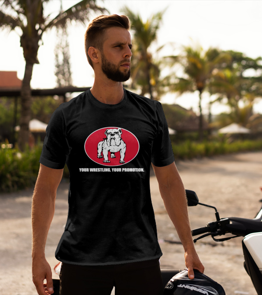 Your Wrestling Bulldog Promotion T-Shirt