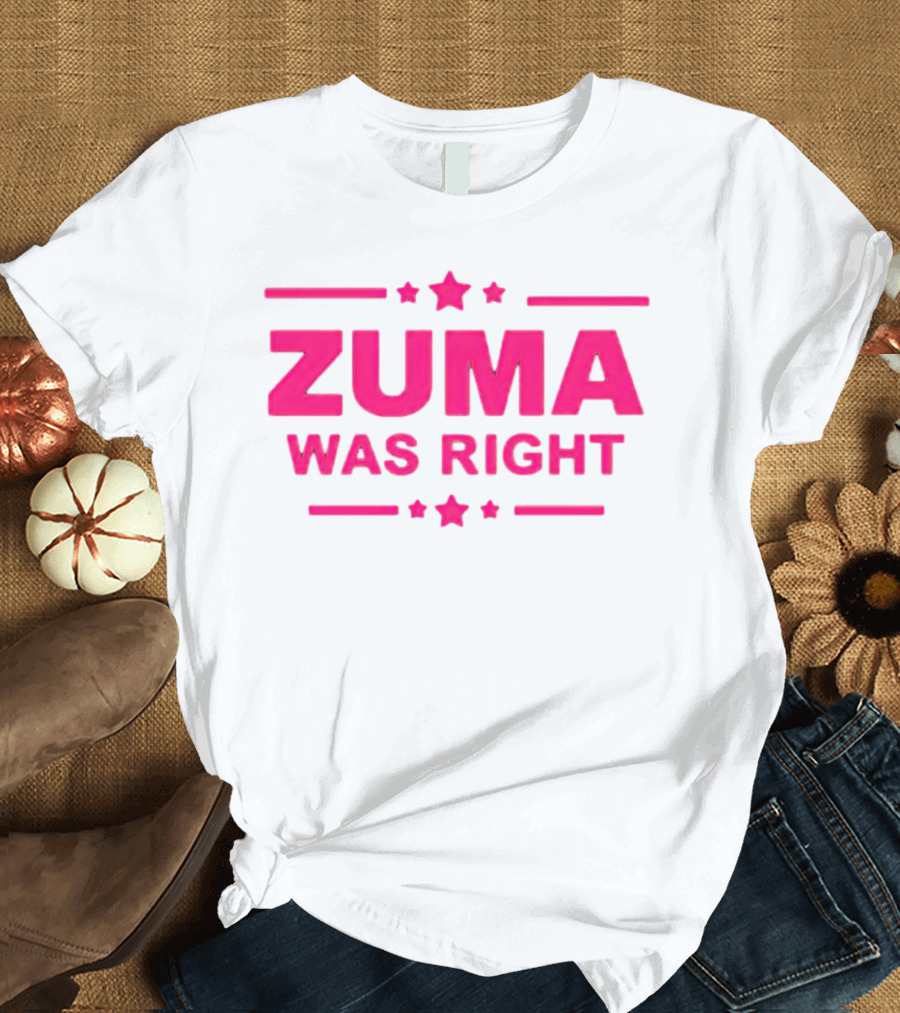 Zuma Was Right Pink Text With Stars T-Shirt