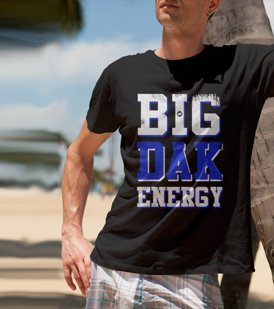 Big Dak Energy Dak Prescott T-Shirt