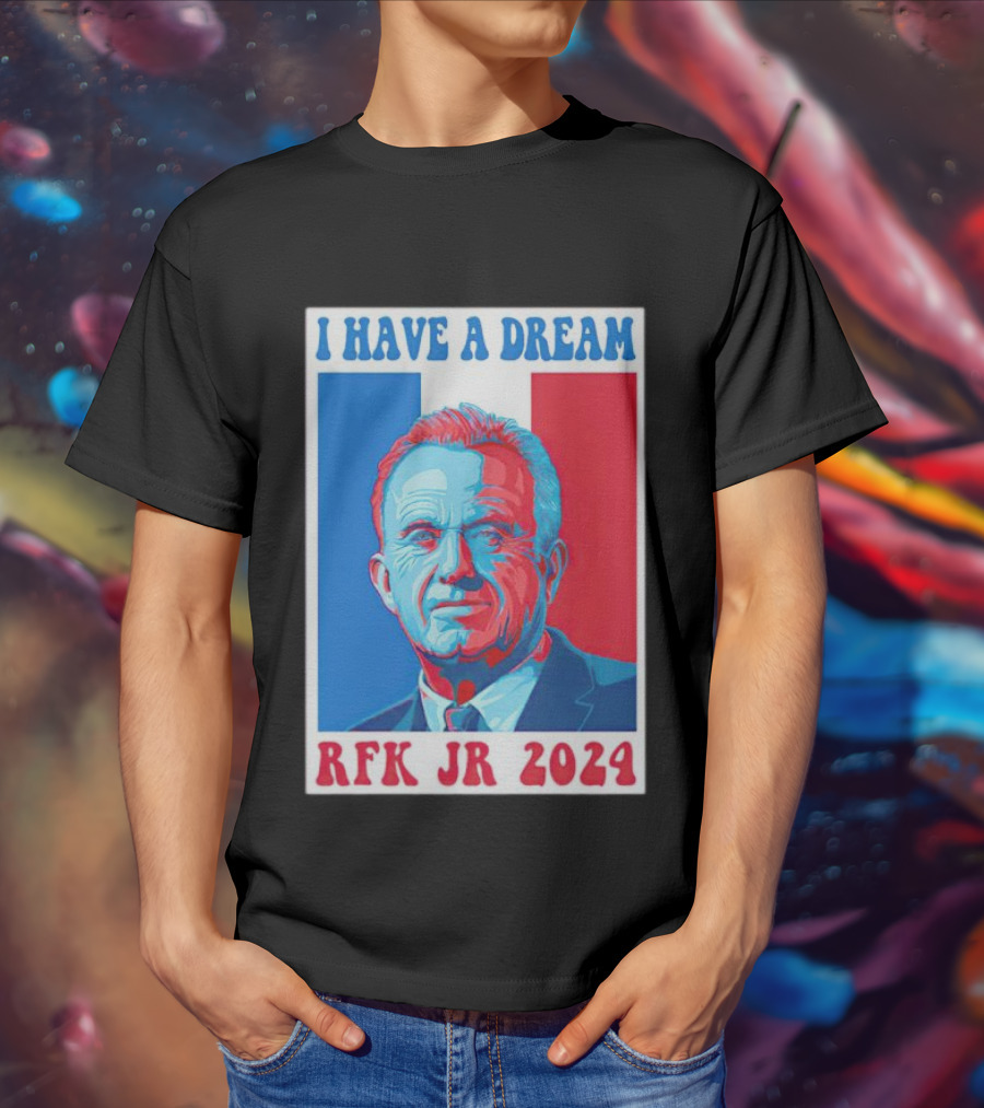 I HAVE A DREAM RFK JR T-Shirt
