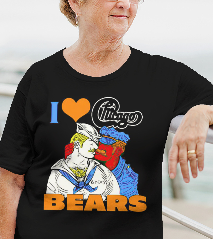 I Love Chicago Bears BossDog Sailor And Cop Embrace T-Shirt