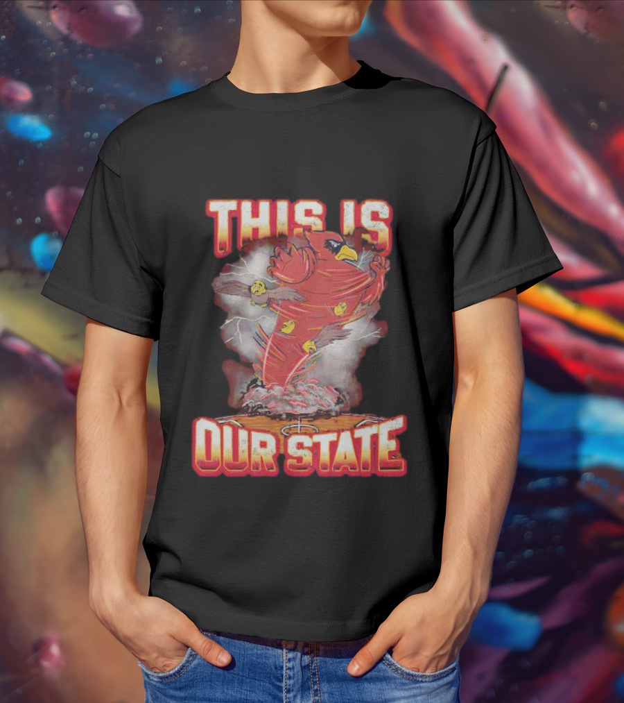 Iowa State Cyclones This Is Our State Tornado Bird T-Shirt