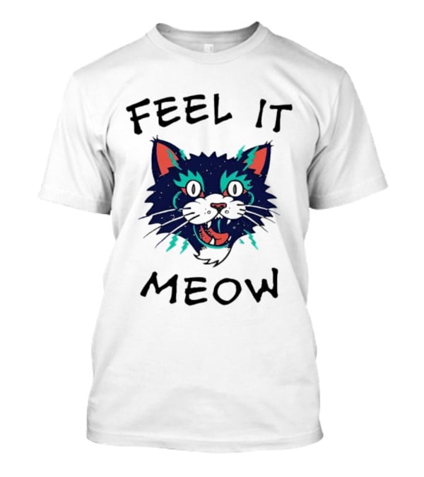 Feel It Meow Psychedelic Cat Vibes T-Shirt