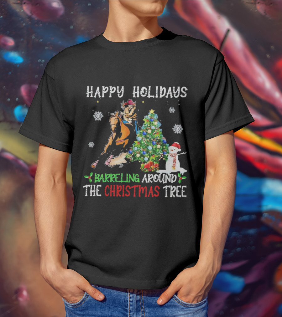 Happy Holidays Barreling Around The Christmas Tree With Cowboy And Snowman T-Shirt