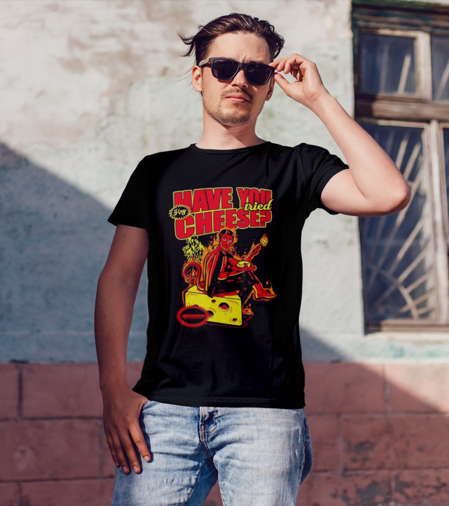 Hey Have You Tried Cheese Devil Sitting On Cheese Block Flame Background Punkmaster Store T-Shirt