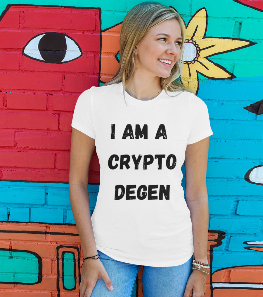 I Am A Crypto Degen Blockchain Enthusiast T-Shirt