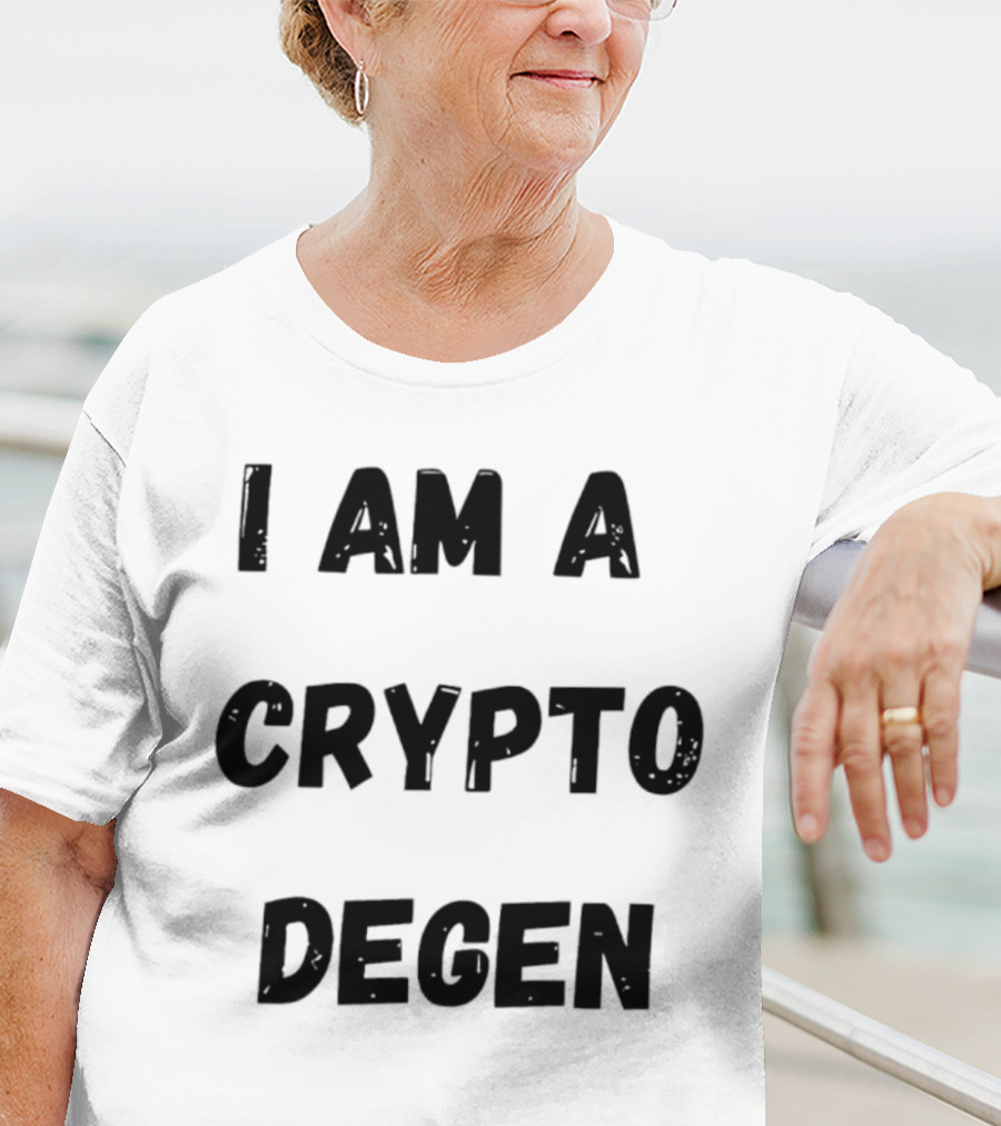 I Am A Crypto Degen Blockchain Enthusiast T-Shirt