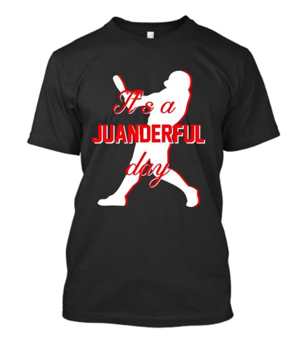 It's A Juanderful Day Juan Soto T-Shirt
