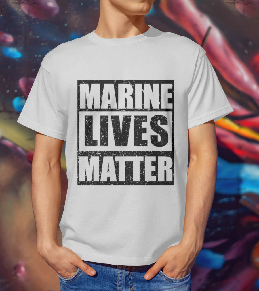 Marine Lives Matter T-Shirt